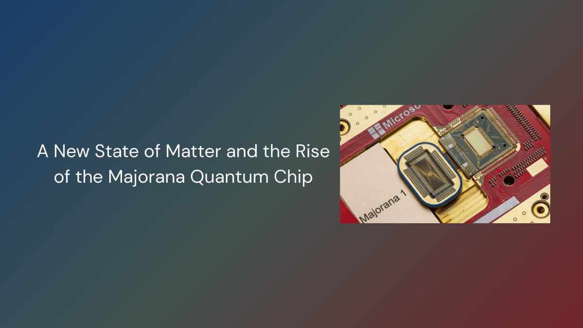 A New State of Matter and the Rise of the Majorana Quantum… – GamerTech ...