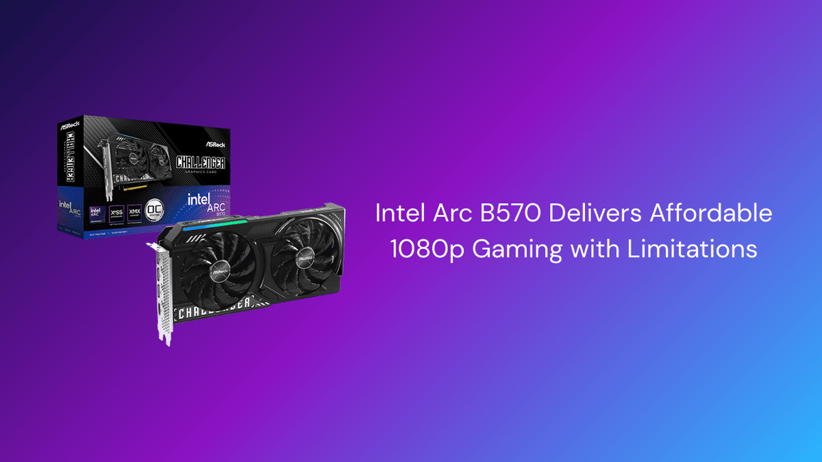 Intel Arc B570 Review Canada 2026 — Affordable 1080p Gaming