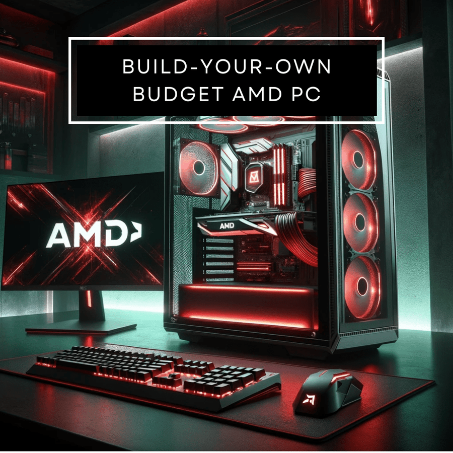 Amd Custom Cpu AMD Budget Custom Build Your Own PC | Build Your Own Custom ...